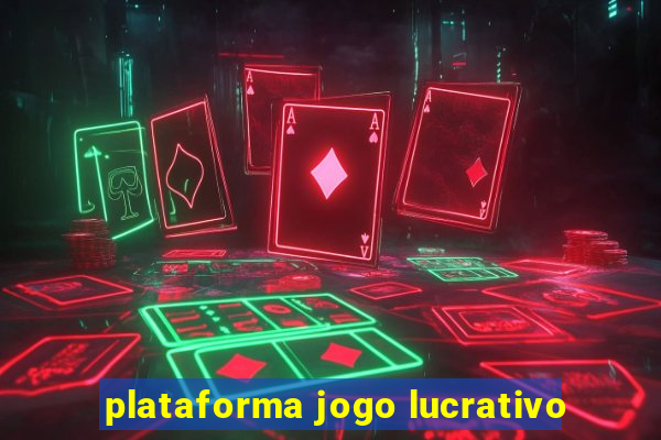 plataforma jogo lucrativo